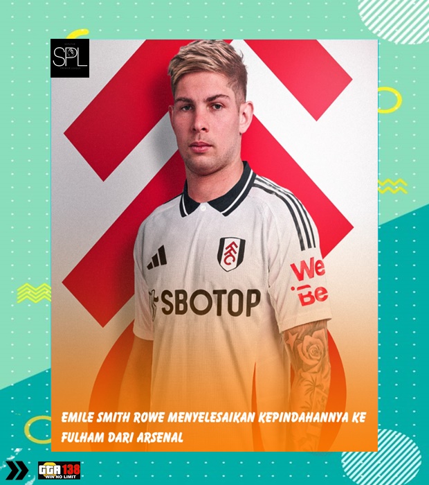 Fulham Resmi Merekrut Smith Rowe